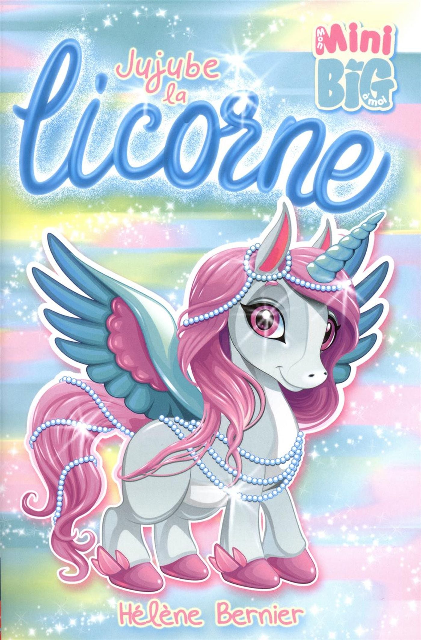 Livre Jujube la licorne - Hélène Bernier (Livre d'occasion)