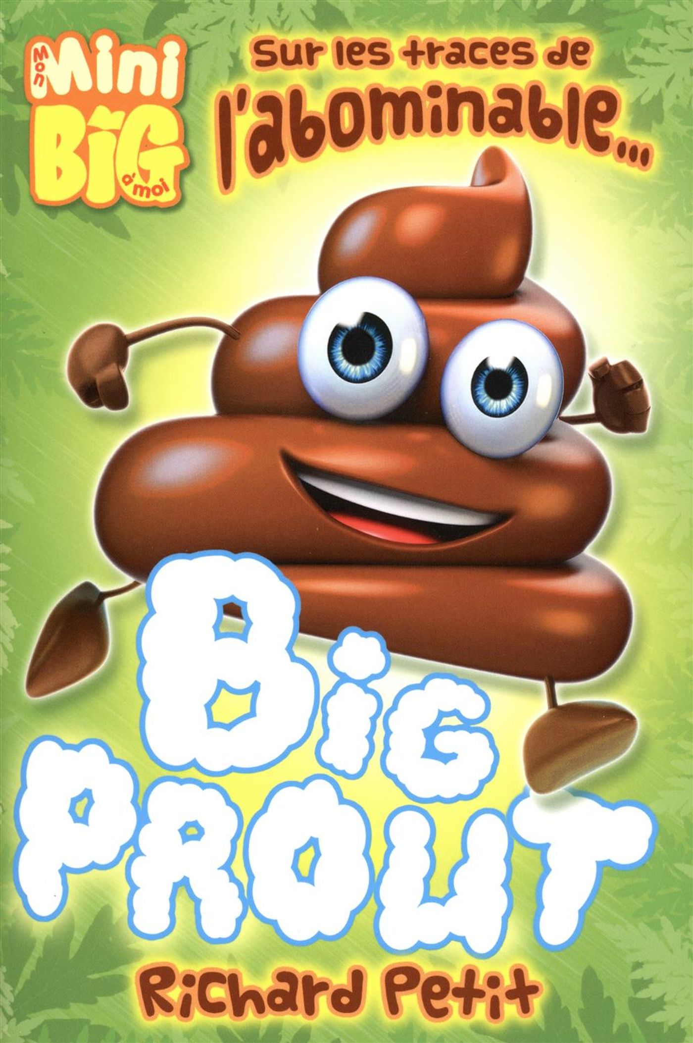 Livre Sur les traces de l'abominable... Big Prout - Richard Petit (Livre d'occasion) - ISBN 28974...
