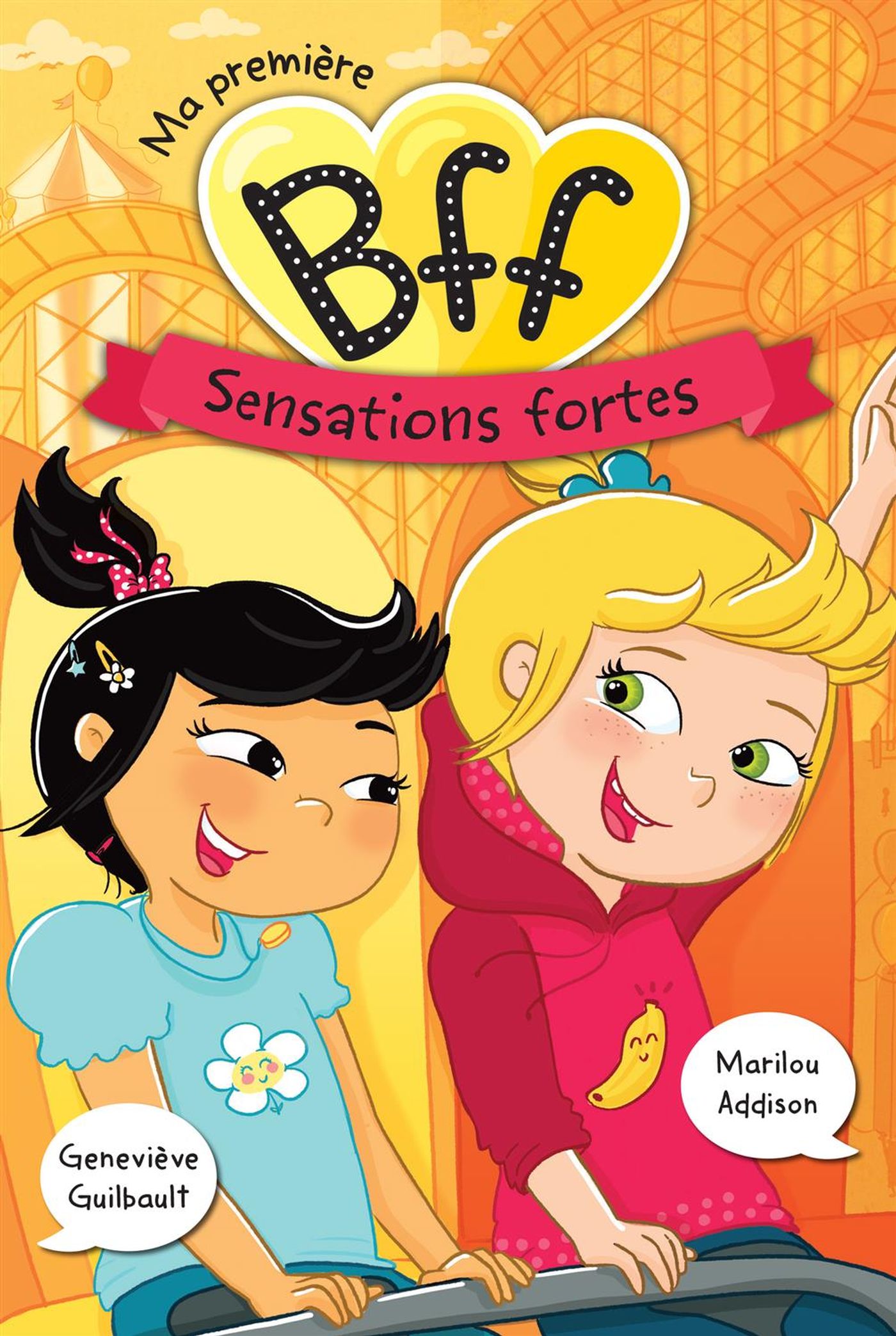 Ma première BFF # 5 : Sensations fortes - Marilou Addison