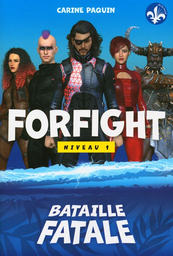 Livre ISBN 2897464305 Forfight # 1 : Bataille fatale (Carine Paquin)