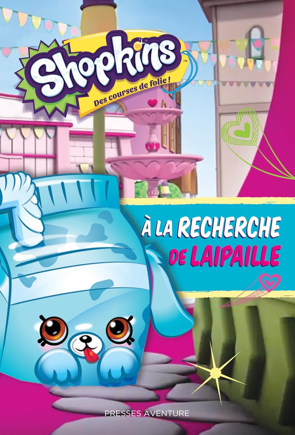 Shopkins : À la recherche de Laipaille