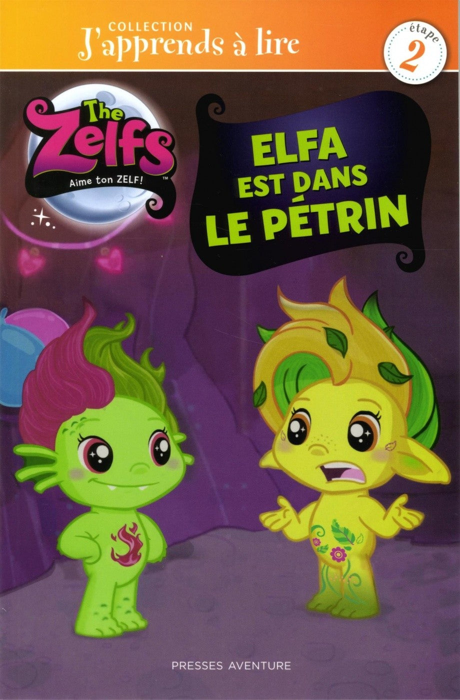 J'apprends à lire (Étape 2) : Elfa est dans le pétrin - Aime ton ZELF! (Collectif)