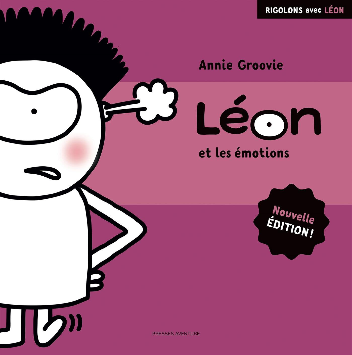 Rigolons avec Léon : Léon et les émotions - Annie Groovie