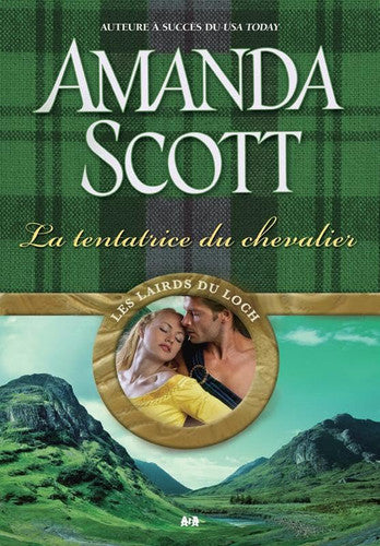 Livre Les lairds du loch # 2 : La tentatrice du chevalier (Amanda Scott) (Livre d'occasion) -...