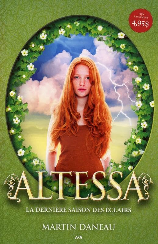 Altessa # 1 : La dernière saison des éclairs - Martin Daneau