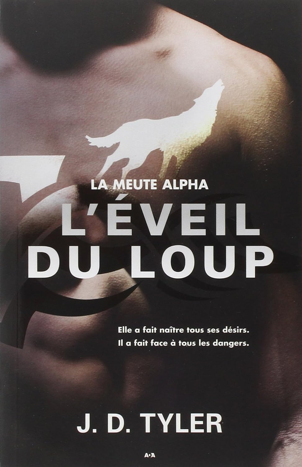Livre La meute alpha # 2 : L'éveil du loup (J.D. Tyler) (Livre d'occasion) - ISBN 2897524588