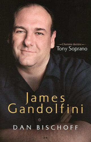 Livre James gandolfini l'homme derrière Tony Soprano (Dan Bischoff) (Livre d'occasion) - ISBN...