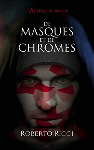 Livre De masques et de chromes - Roberto Ricci (Livre d'occasion) - ISBN 2897528222