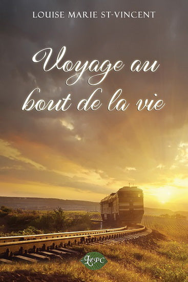 Livre Voyage au bout de la vie - Louise Marie St-Vincent (Livre d'occasion) - ISBN 2897552190