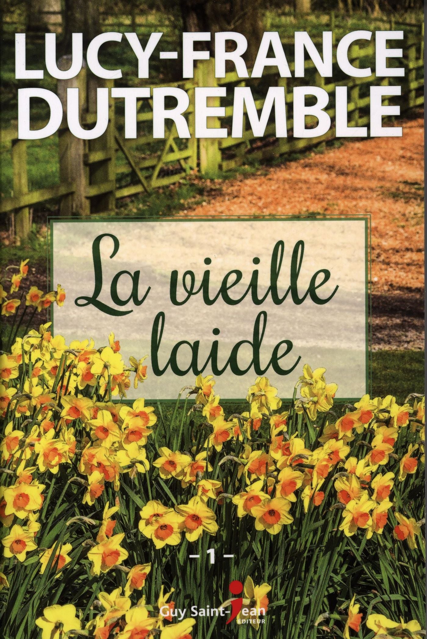Livre La vieille laide - Lucy-France Dutremble (Livre d'occasion) - ISBN 2897581433