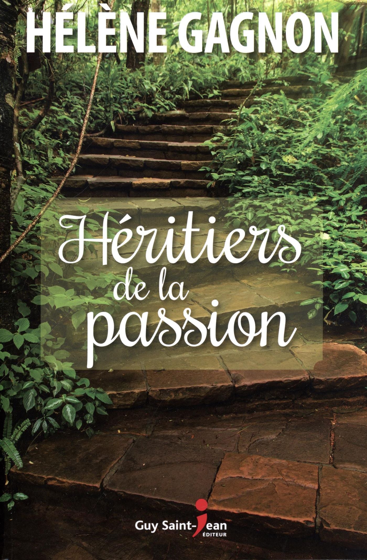 Livre Héritiers de la passion (Hélène Gagnon) (Livre d'occasion) - ISBN 289758226X