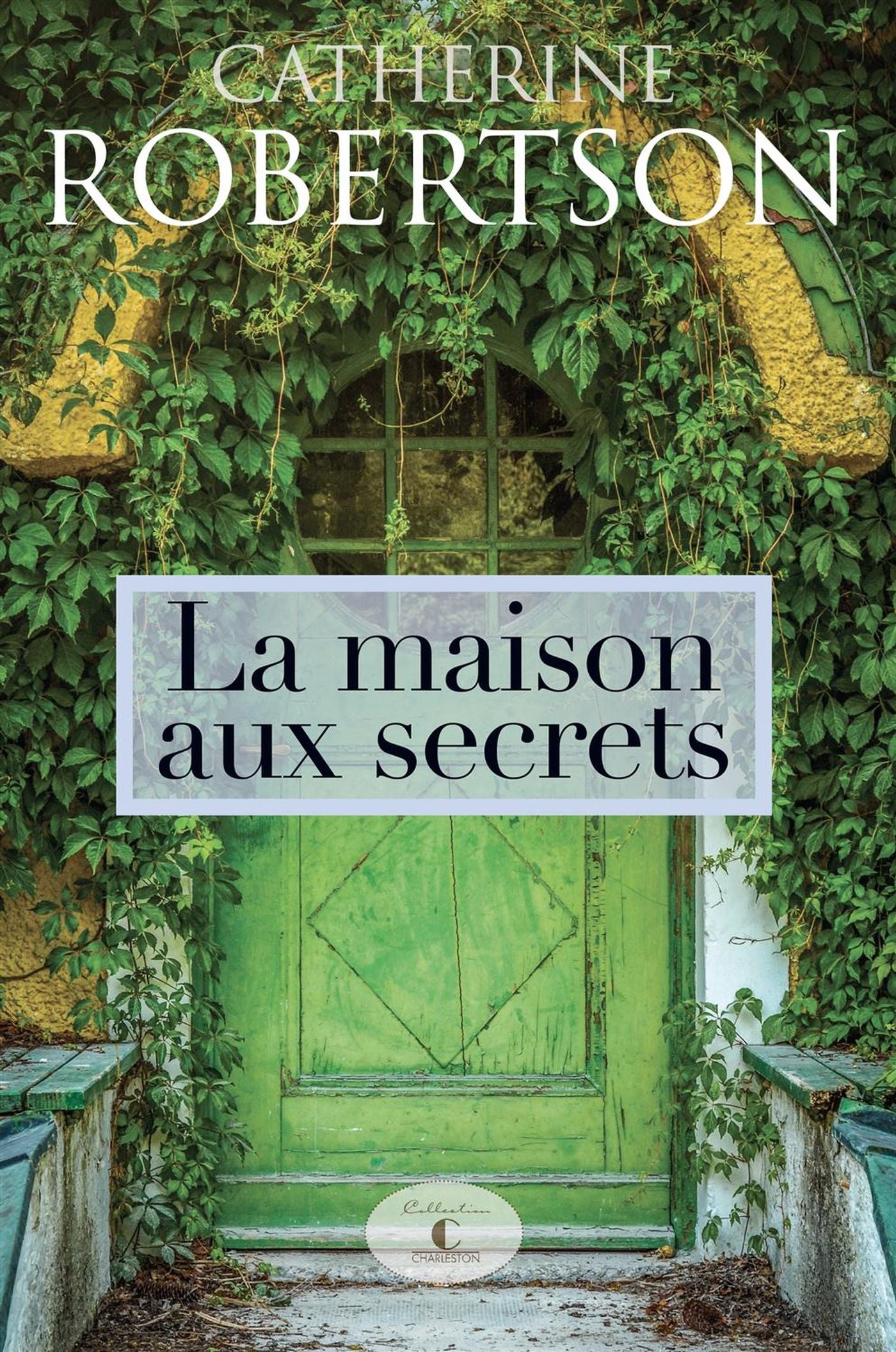 Livre La maison aux secrets - Catherine Robertson (Livre d'occasion) - ISBN 2897583355