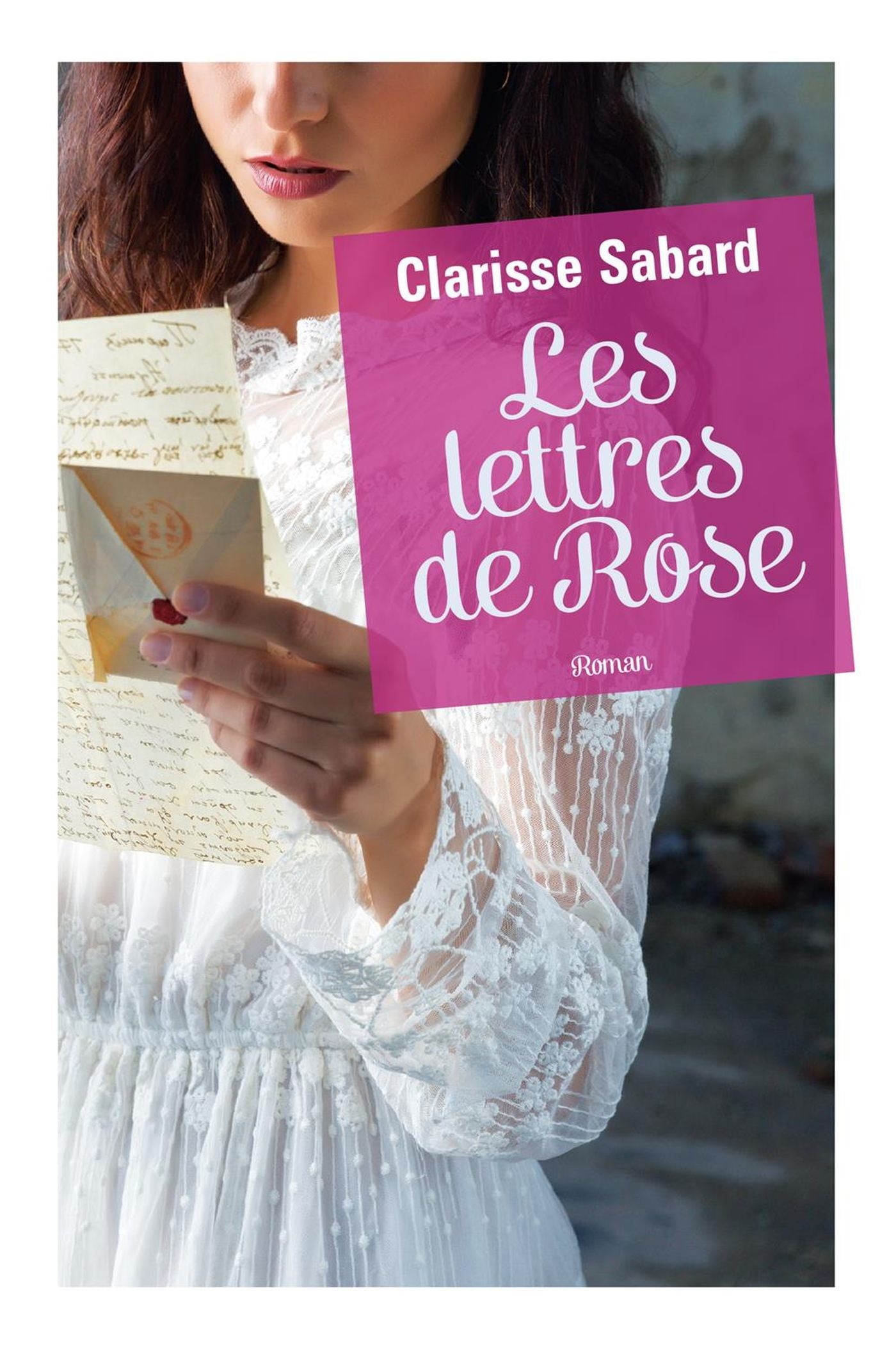 Les lettres de Rose - Clarisse Sabard