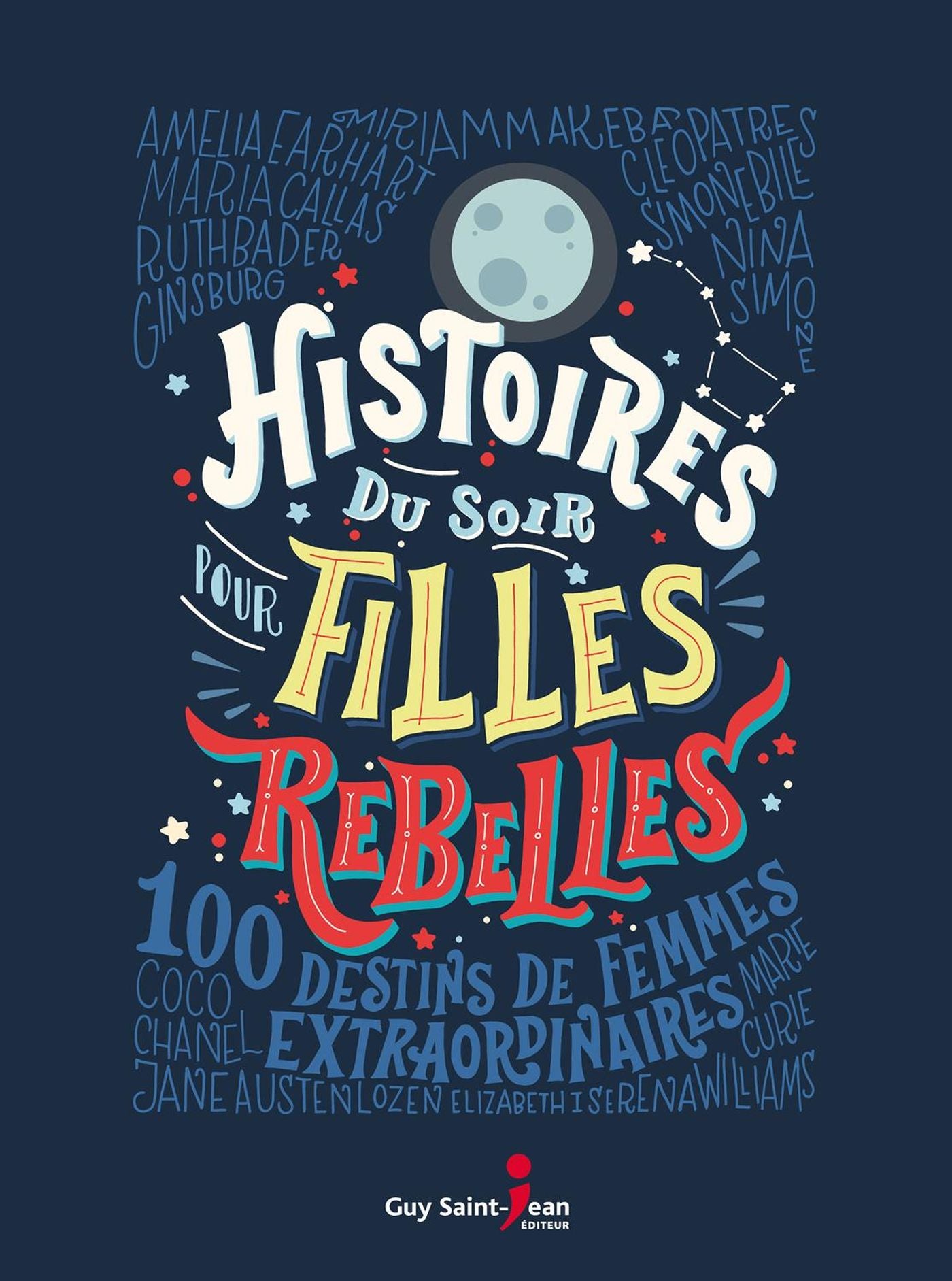 Histoires du soir pour filles rebelles - Elena Favilli