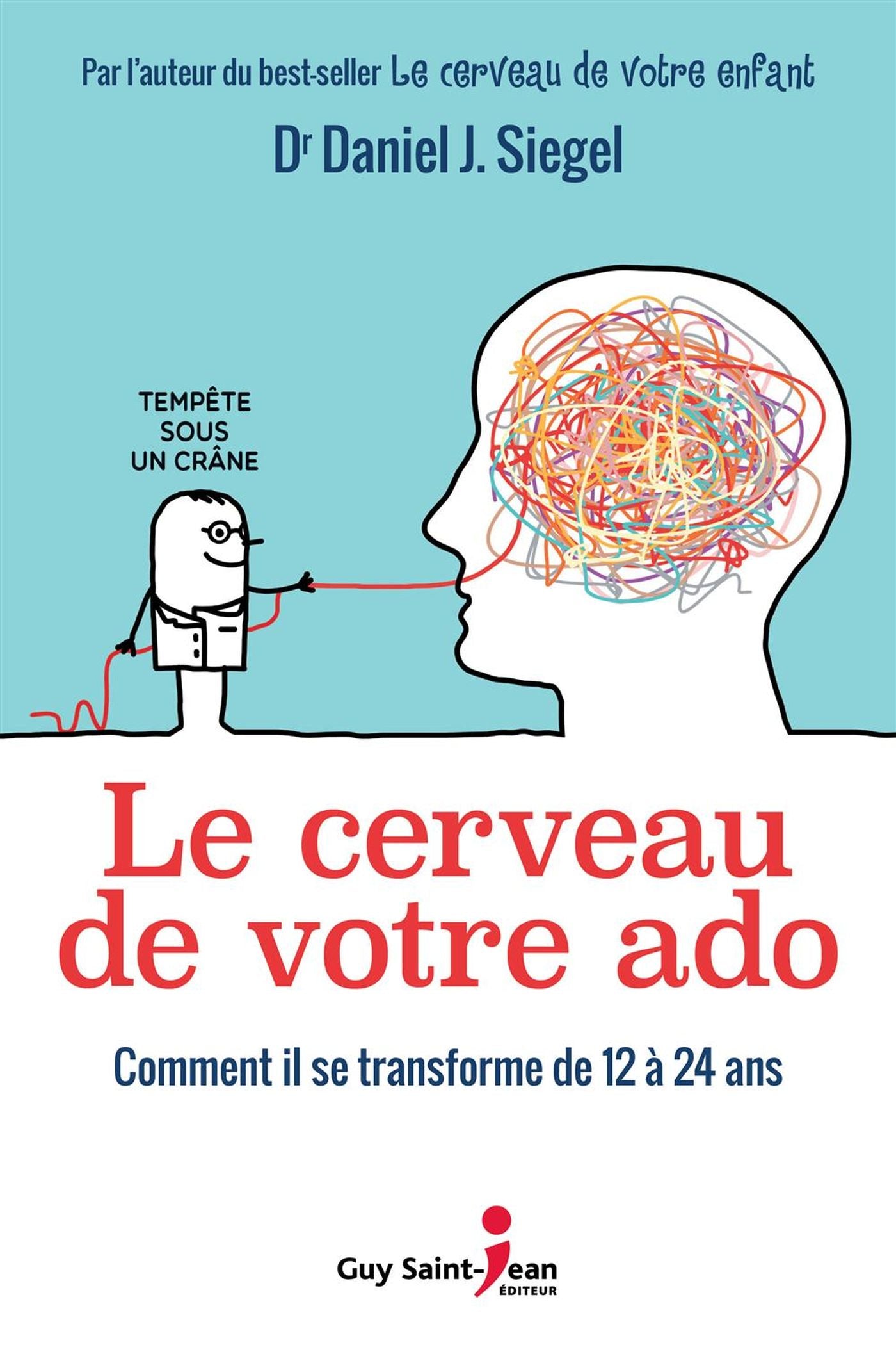 Livre Le cerveau de votre ado (Daniel J. Siegel) (Livre d'occasion) - ISBN 2897585501
