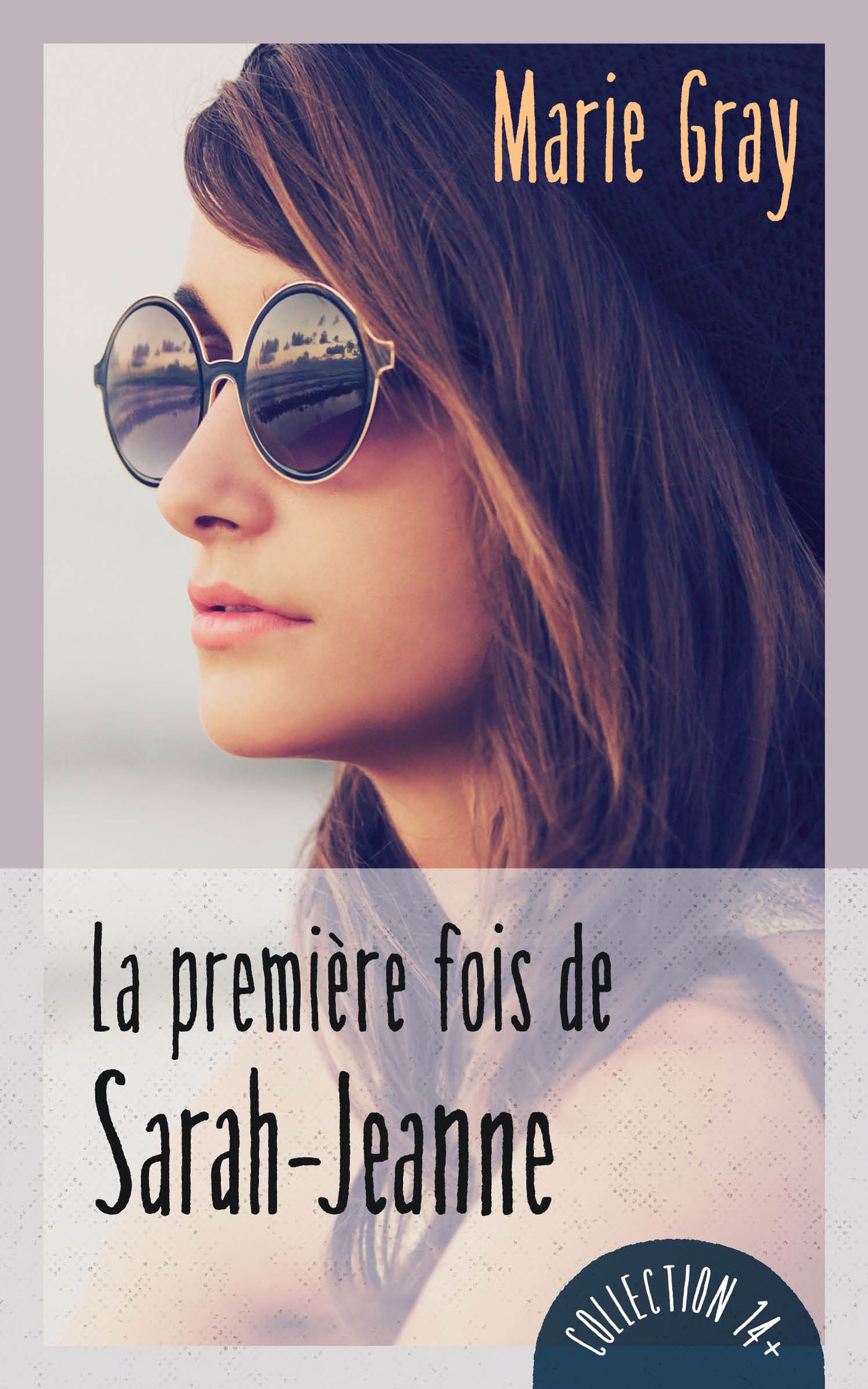 Livre La première fois de Sarah-Jeanne - Marie Gray (Livre d'occasion) - ISBN 2897585765