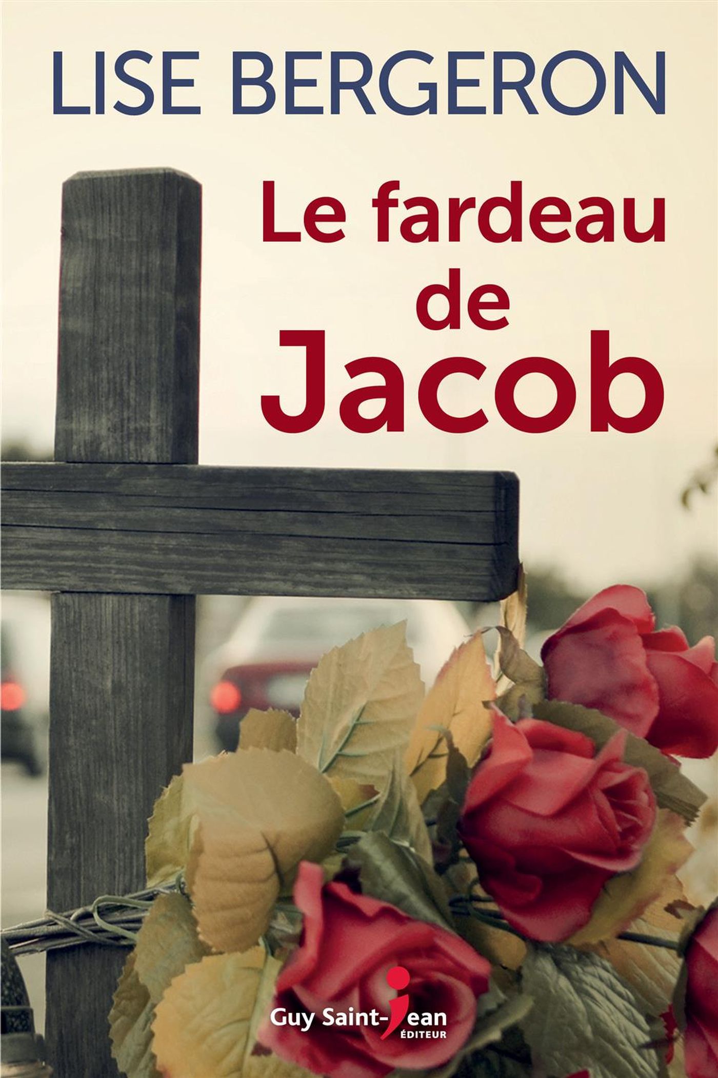 Livre Le fardeau de Jacob (Lise Bergeron) (Livre d'occasion) - ISBN 2897586028