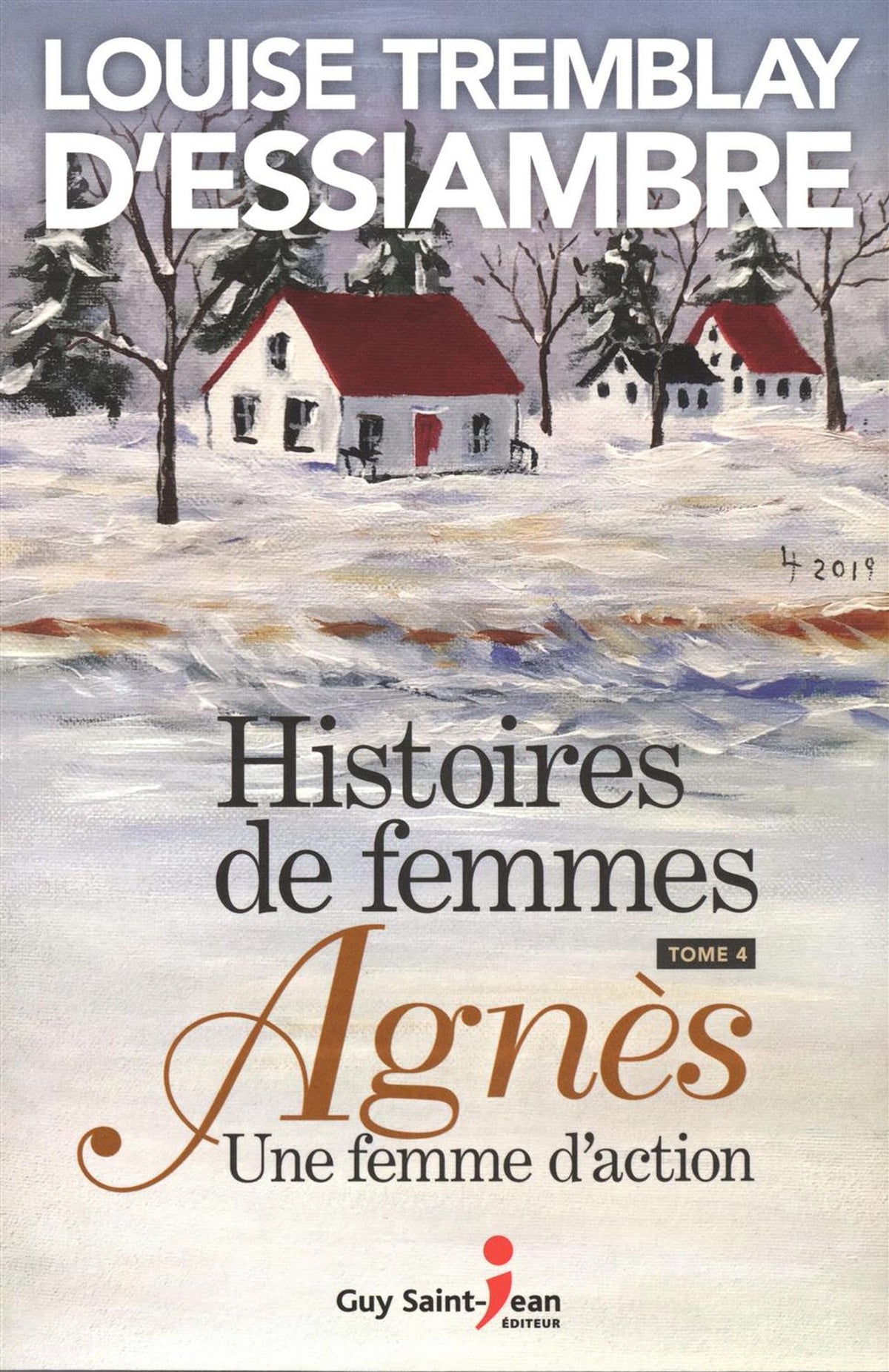 Livre Histoires de femmes # 4 : Agnès une femme d'action (Louise Tremblay D'Essiambre) (Livre...