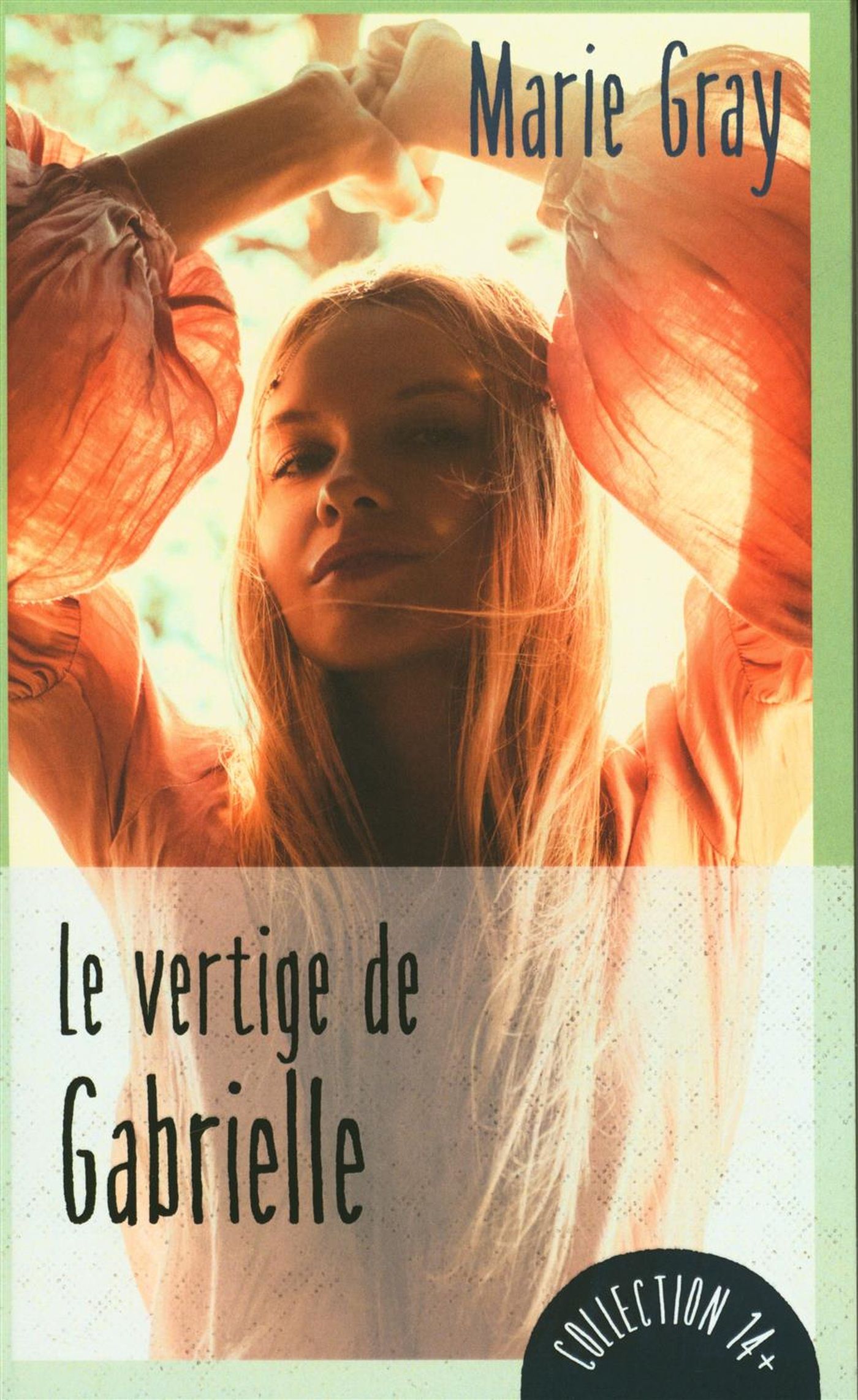 Livre Le vertige de Gabrielle - Marie Gray (Livre neuf)