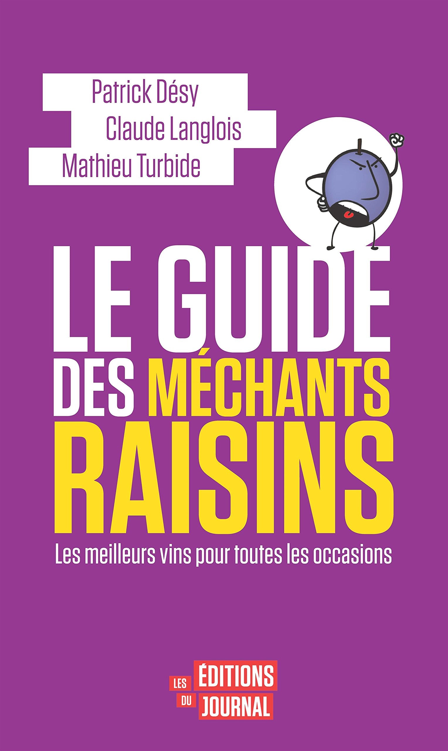 Livre ISBN  Le guide des méchants raisins (Patrick Désy)