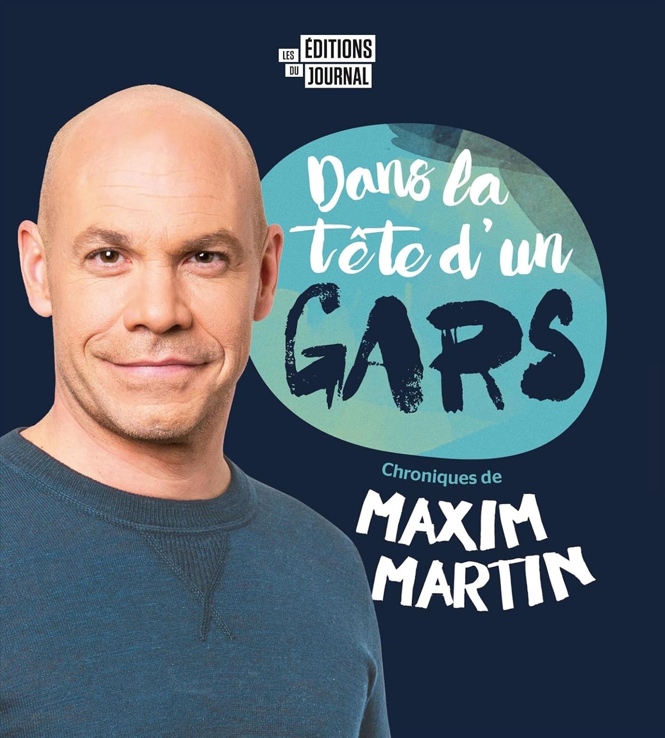 Livre Dans la tête d'un gars : Chroniques de Maxim Martin - Maxim Martin (Livre d'occasion) - ISB...