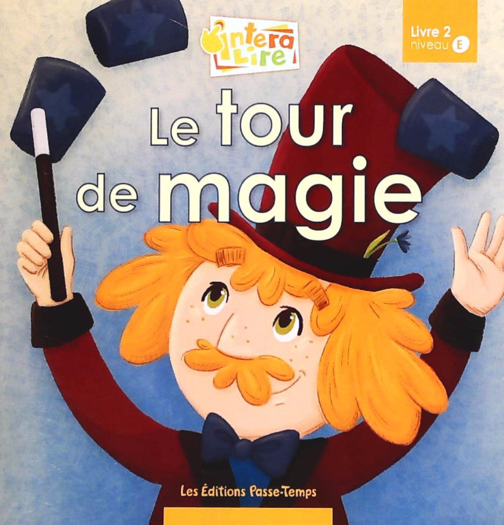 InteraLire, niveau E # 2 : Le tour de magie - Simon Tobin