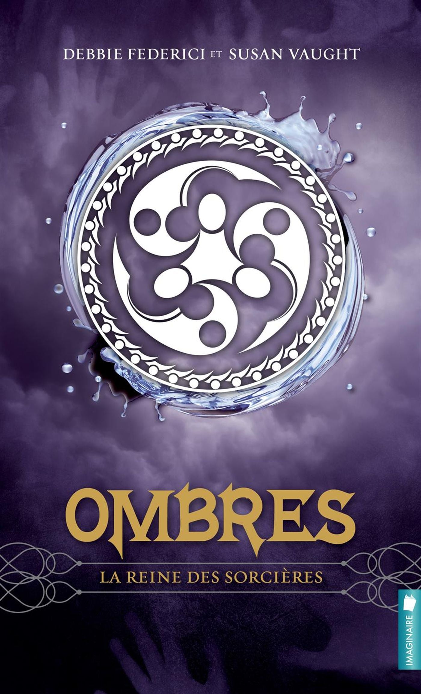 Ombres # 2 : La reine des sorcières - Debbie Federici