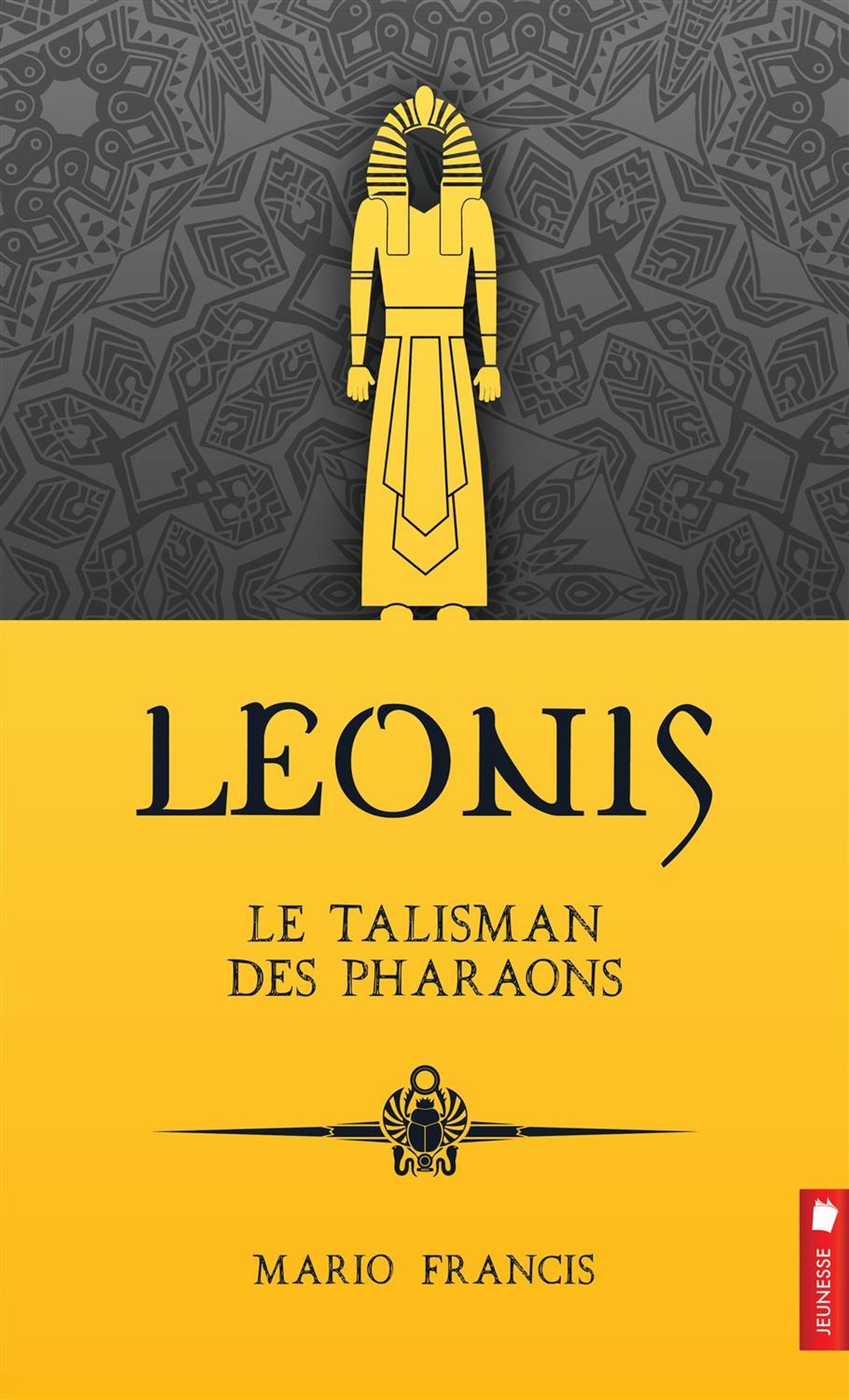 Livre Leonis # 1 : Le talisman des pharaons (Mario Francis) (Livre d'occasion) - ISBN 2897652314