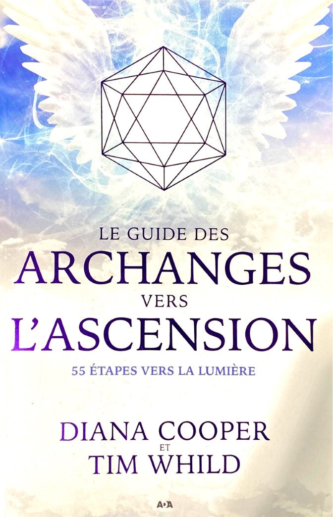 Livre Le guide des archanges vers l'ascension : 55 étapes vers la lumière - Diana Cooper (Livre d...