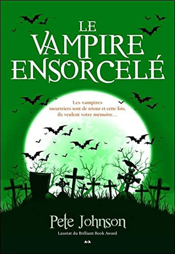 Livre Le vampire ensorcelé (Pete Johnson) (Livre d'occasion) - ISBN 2897671645