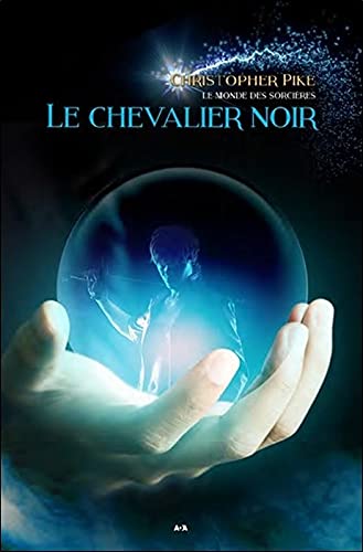 Livre Le chevalier noir - Christopher Pike (Livre d'occasion) - ISBN 2897673605