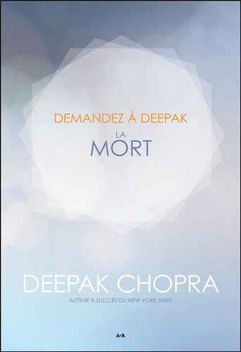Livre Demandez à Deepak, la mort (Deepak Chopra) (Livre d'occasion) - ISBN 2897677236
