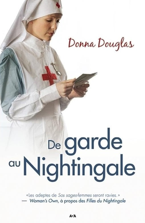 Nightingale # 4 : De garde au Nightingale - Donna Douglas