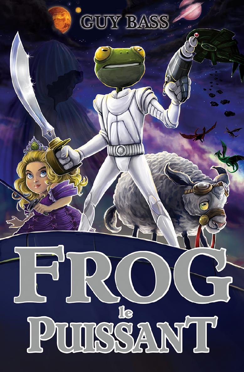 Livre Frog le puissant - Guy Bass (Livre neuf) - ISBN 2897679379
