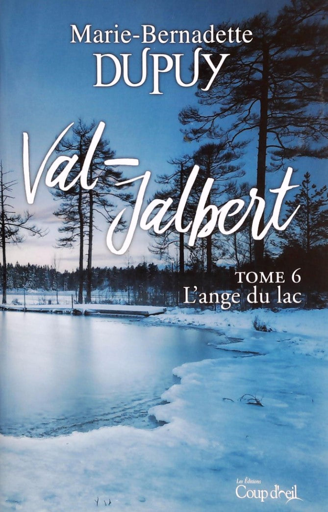 Livre ISBN 2897682396 Val-Jalbert # 6 : L'ange du lac (Marie-Bernadette Dupuy)