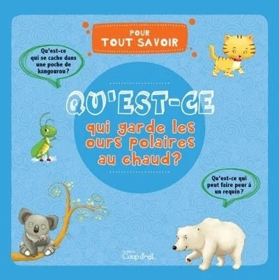 Livre Qu'est-ce qui garde les ours polaires au chaud? (Livre neuf)