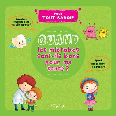 Livre Quand les microbes sont-ils bons pour ma santé ? (Livre neuf) - ISBN 2897682809