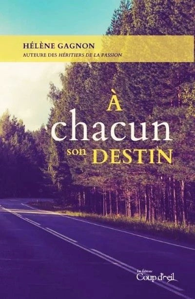 Livre À chacun son destin (Hélène Gagnon) (Livre d'occasion) - ISBN 2897688467