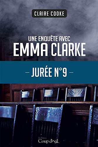 Livre Jurée No.9 : Une enquête avec Emma Clarke - Claire Cooke (Livre d'occasion) - ISBN 289768870X