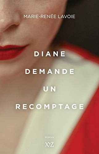 Livre Diane demande un recomptage (Marie-Renée Lavoie) (Livre d'occasion) - ISBN 2897722150