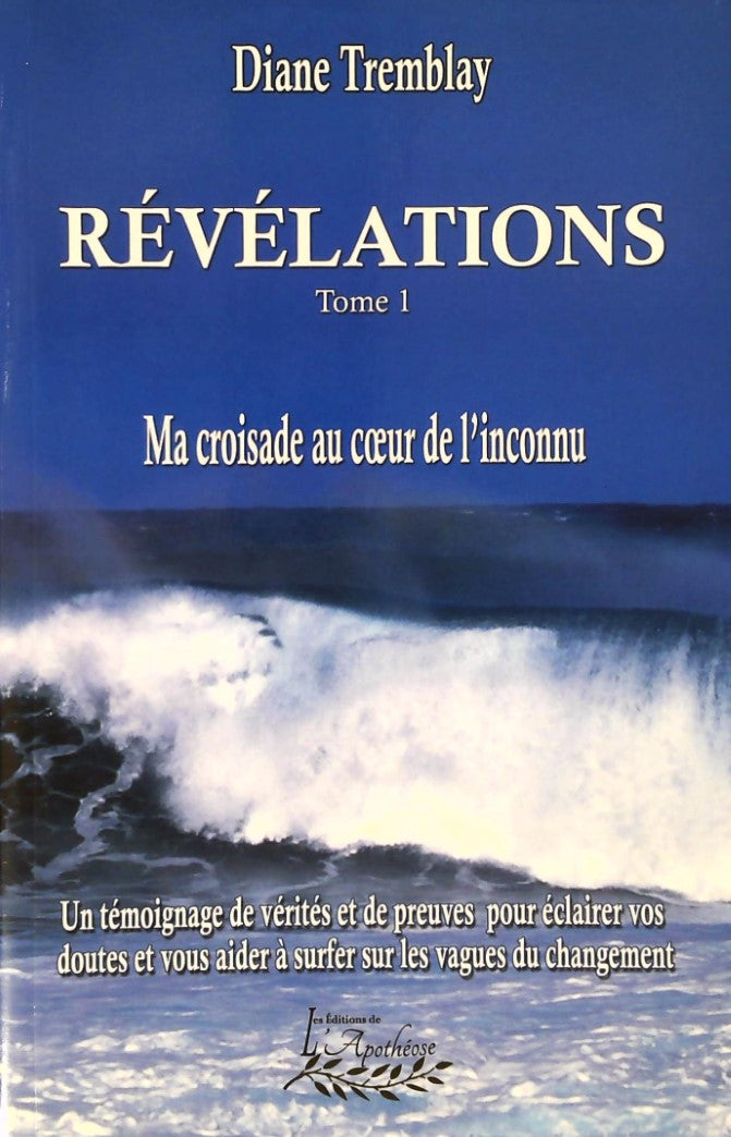 Livre Ma croisade au coeur de l'inconnu : Un témoignage de vérités et de preuves pour éclairer vo...