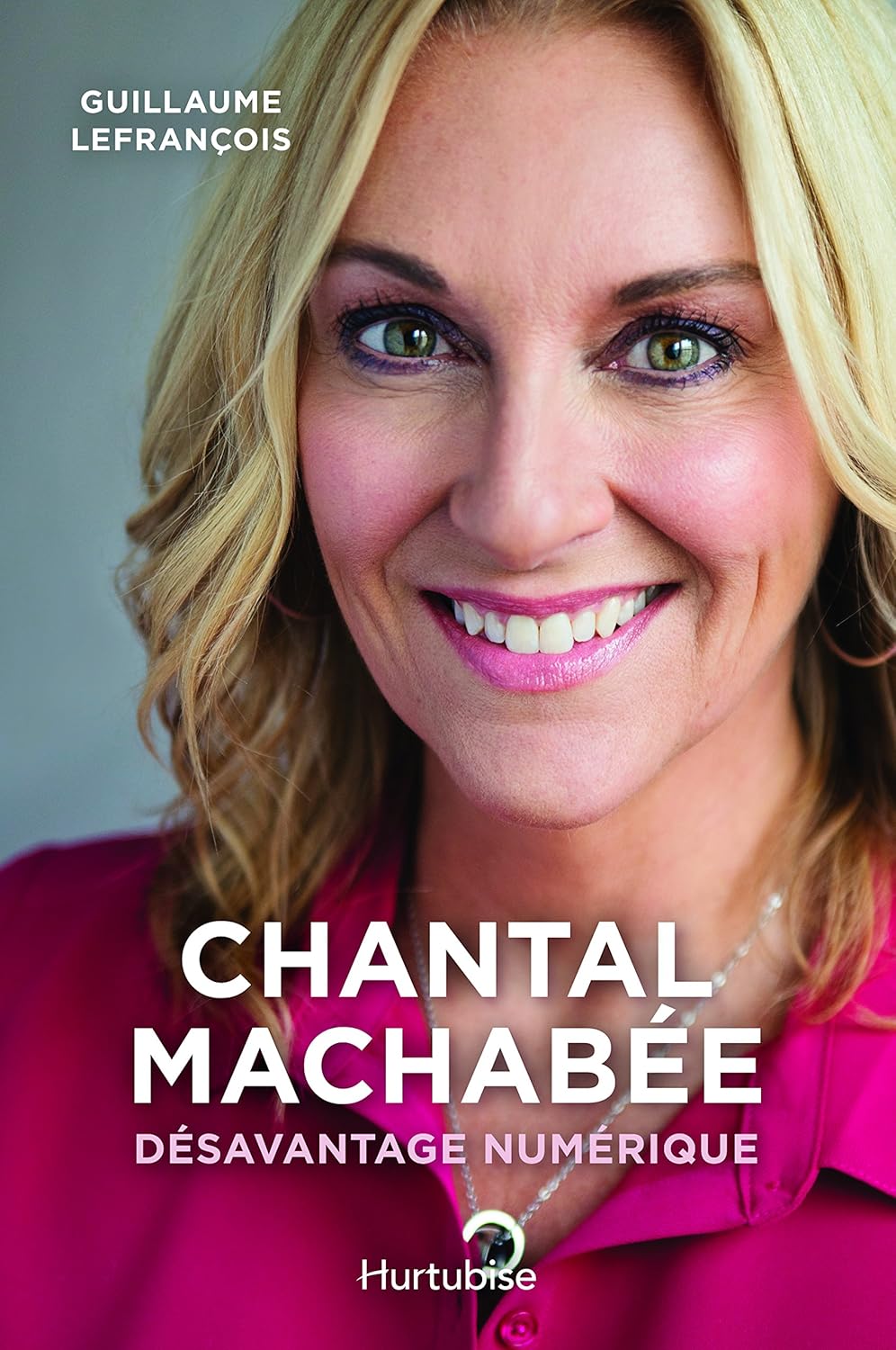 Livre Chantal Machabée : Désavantage numérique - Guillaume Lefrançois (Livre d'occasion)