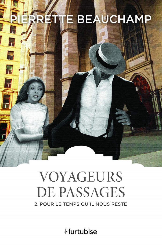 Livre Voyoageurs de passages # 2 : Pour le temps qu'il nous reste (Pierrette Beauchamp) (Livre...