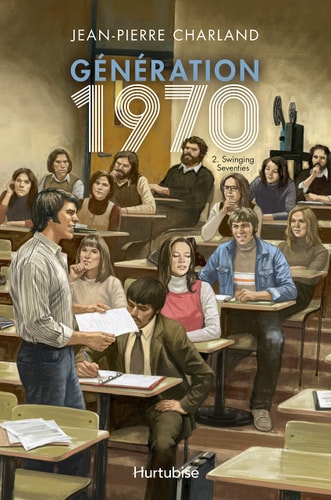 Livre Génération 1970 # 2 : Swinging Seventies (Jean-Pierre Charland) (Livre d'occasion) - ISBN...