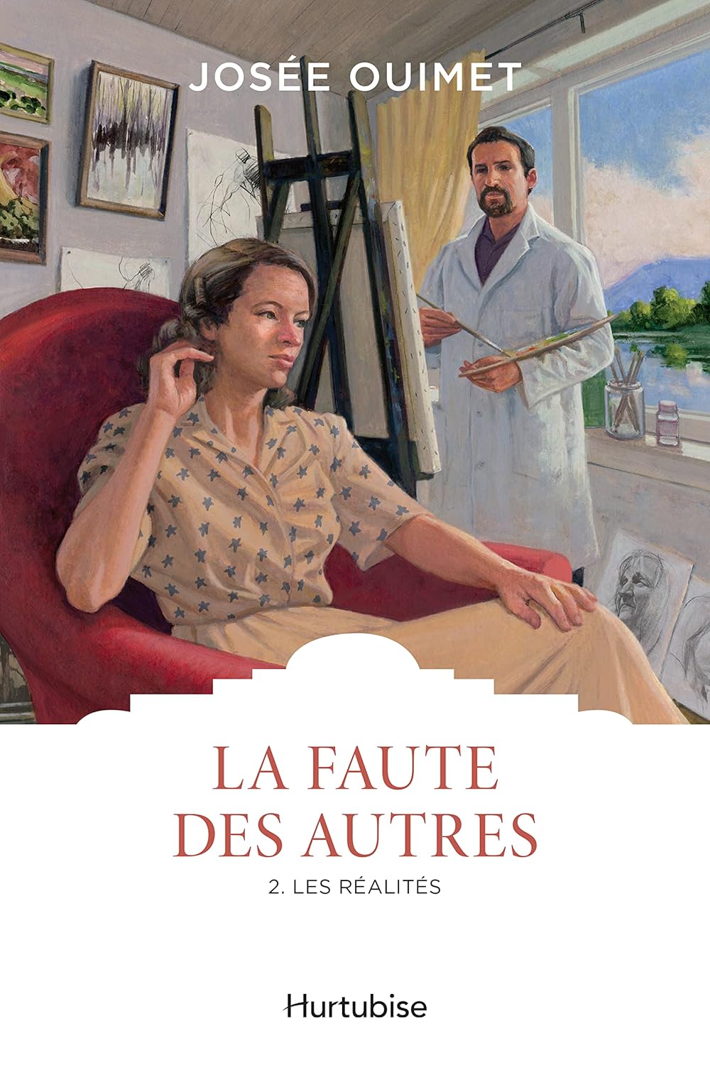 La faute des autres # 2 : Les réalités - Josée Ouimet