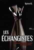 Les échangistes : Quand un duo d'enquêteurs improbable joue les époux libertin - Sylvie G.