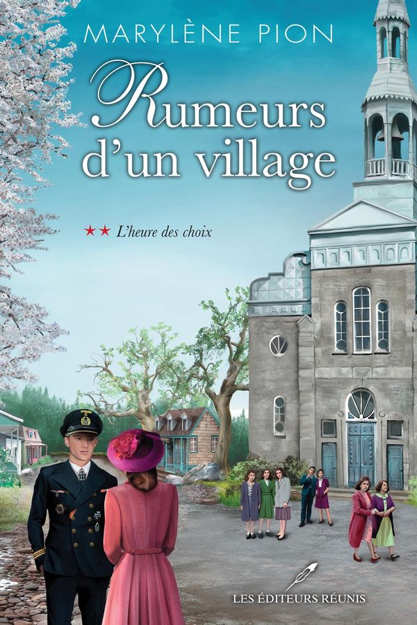 Rumeurs d'un village # 2 : L'heure des choix - Marylène Pion