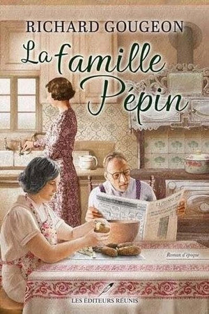 Livre La famille Pépin (Richard Gougeon) (Livre d'occasion) - ISBN 2897839015