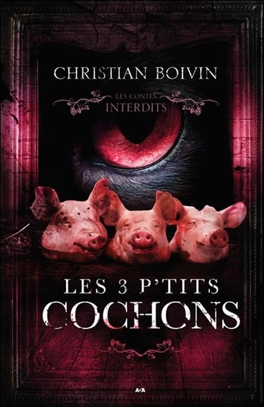 Livre Les 3 p'tits cochons - Christian Boivin (Livre d'occasion) - ISBN 2897861525