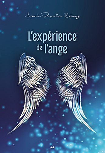 Livre L'expérience de l'ange (Marie-Pascale Rémy) (Livre d'occasion) - ISBN 2897862572